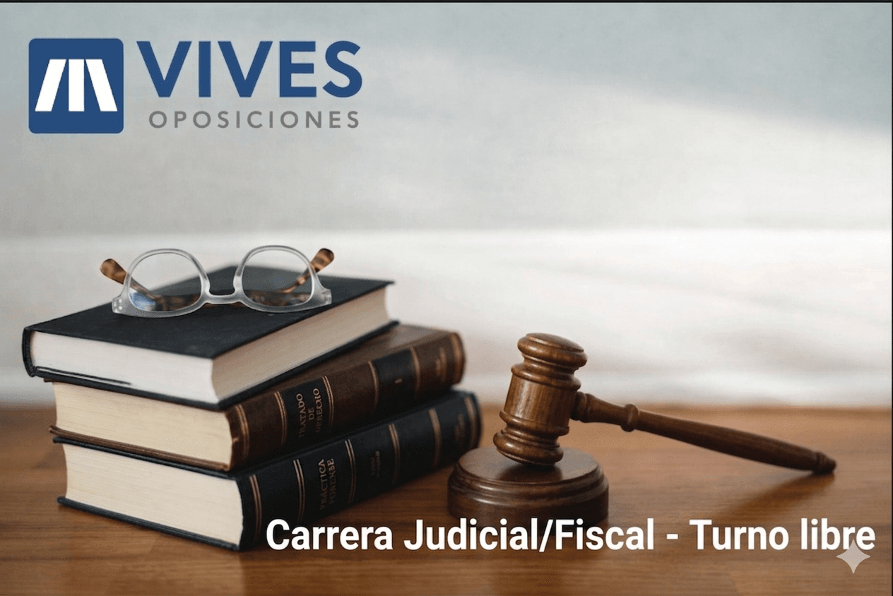 Oposiciones a la Carrera Judicial y Fiscal · Turno Libre